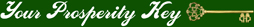 Your Prosperity Key